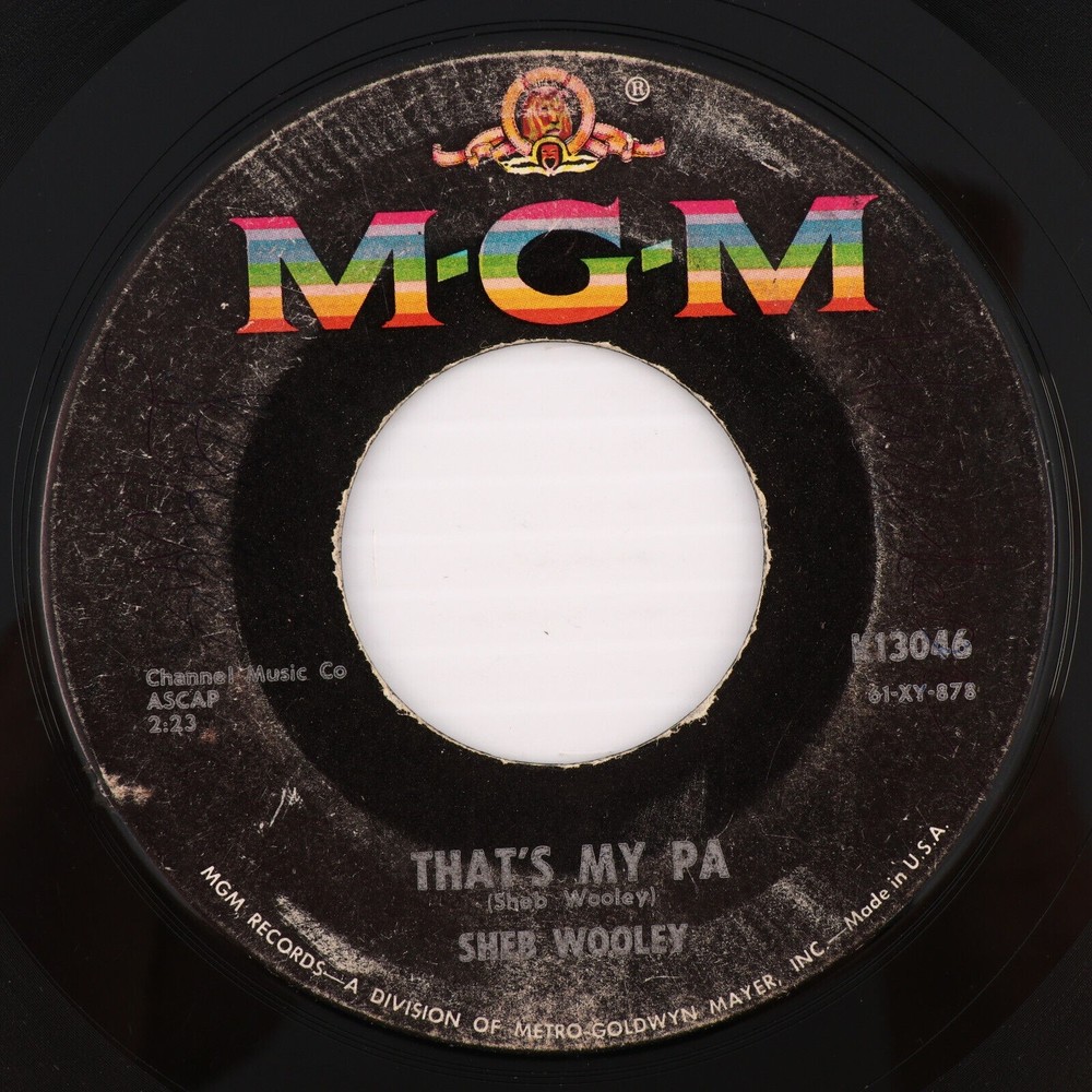 Sheb Wooley – That's My Pa / Meet Mr. Lonely 1961 45 rpm 7" Single Record K13046